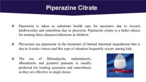 اطلاعات دارویی : پیپرازین Piperazine | کافه پزشکی